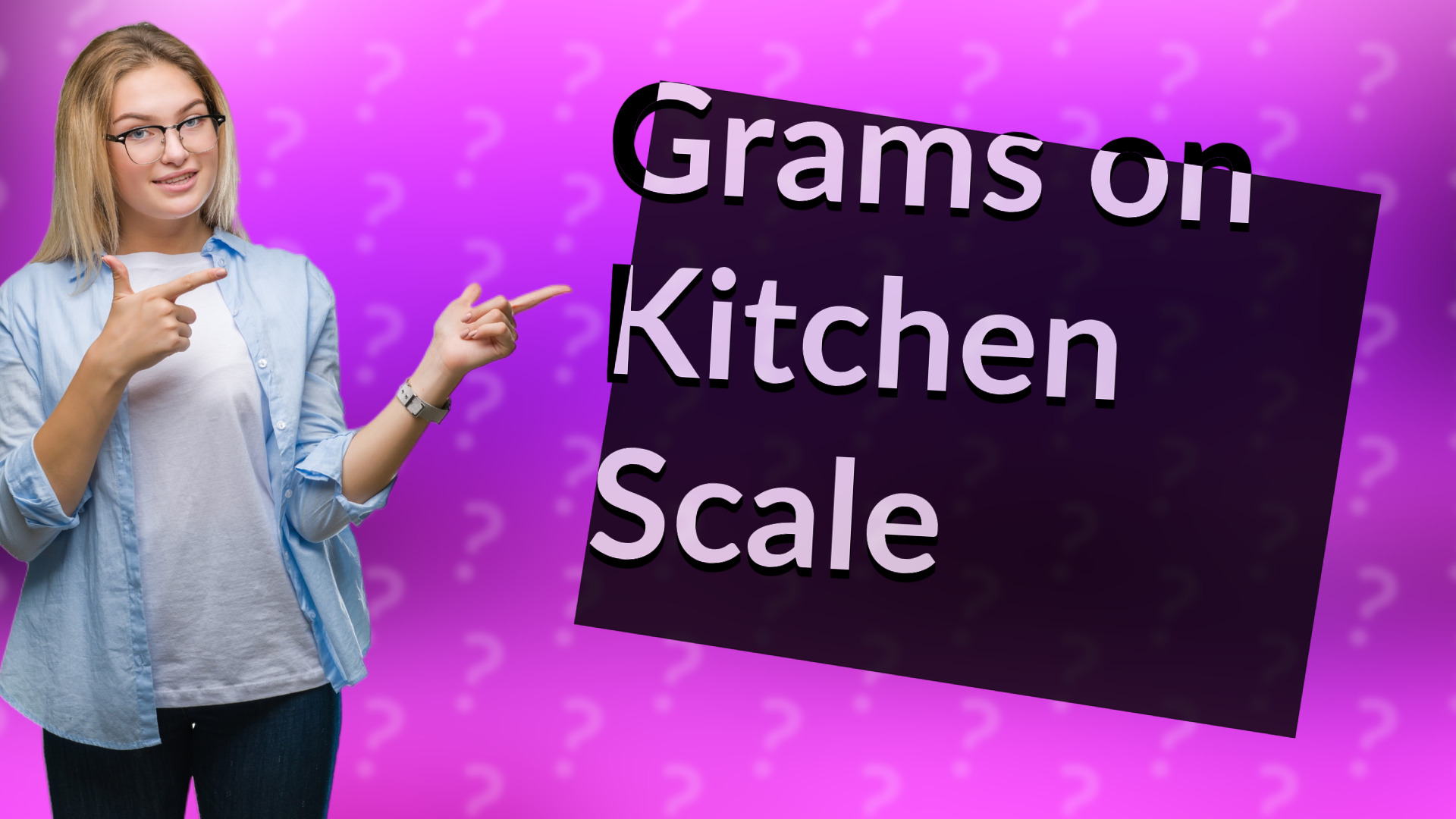 Grams on Kitchen Scale