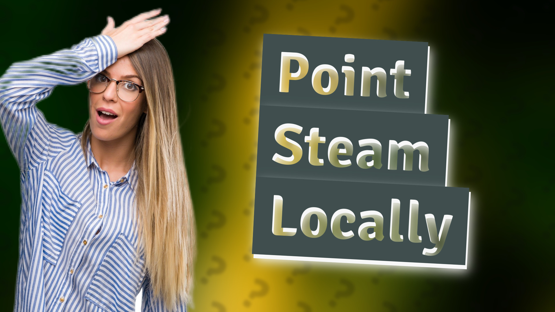 Point Steam Locally