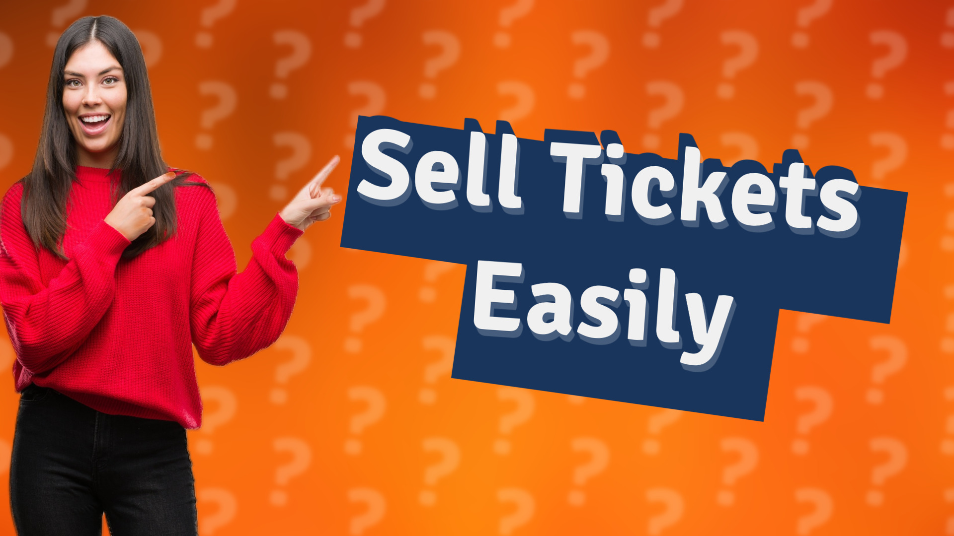 Sell Tickets Easily