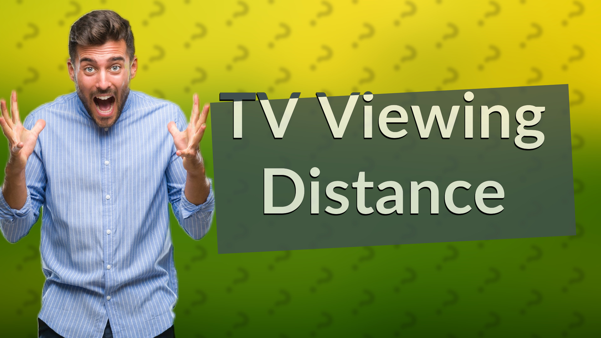 TV Viewing Distance