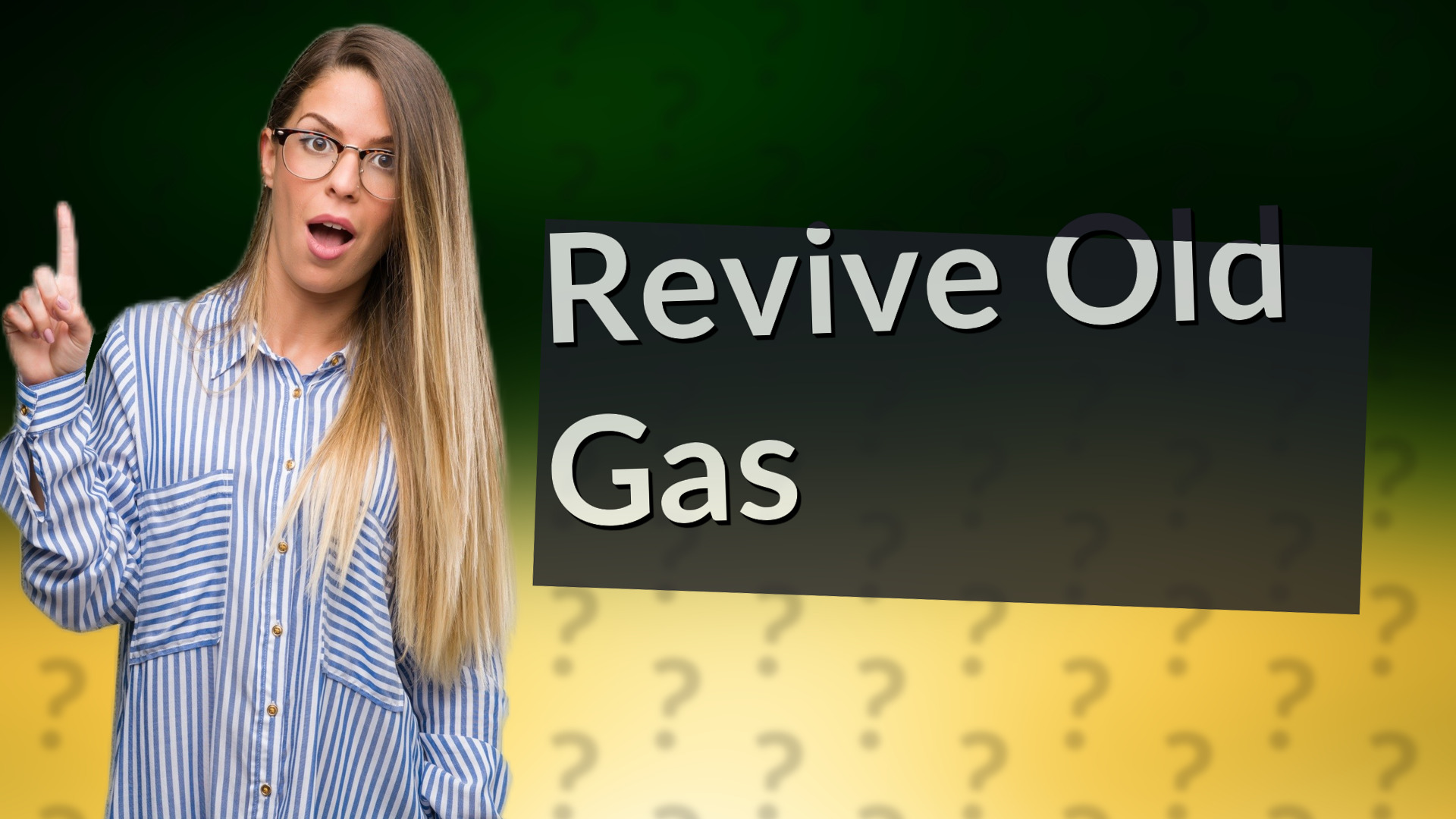 Revive Old Gas