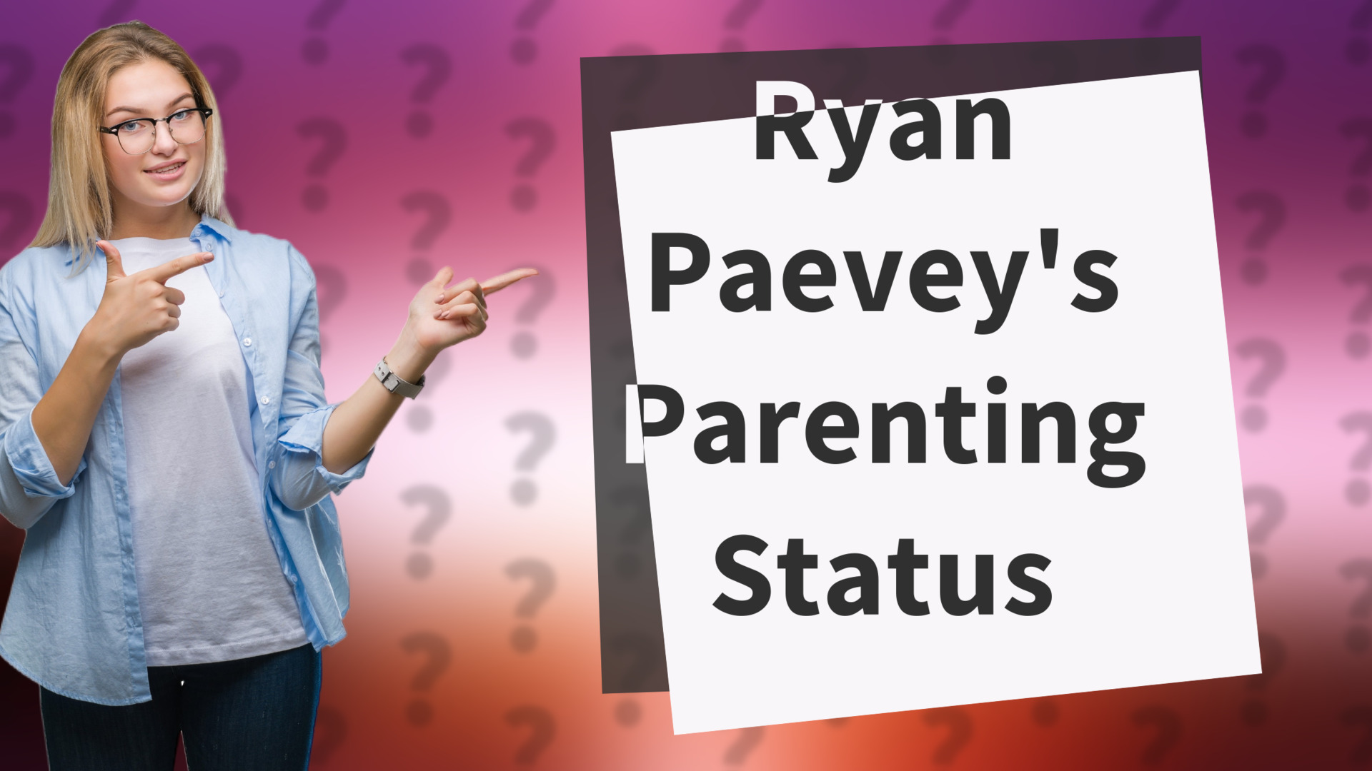 Ryan Paevey's Parenting Status