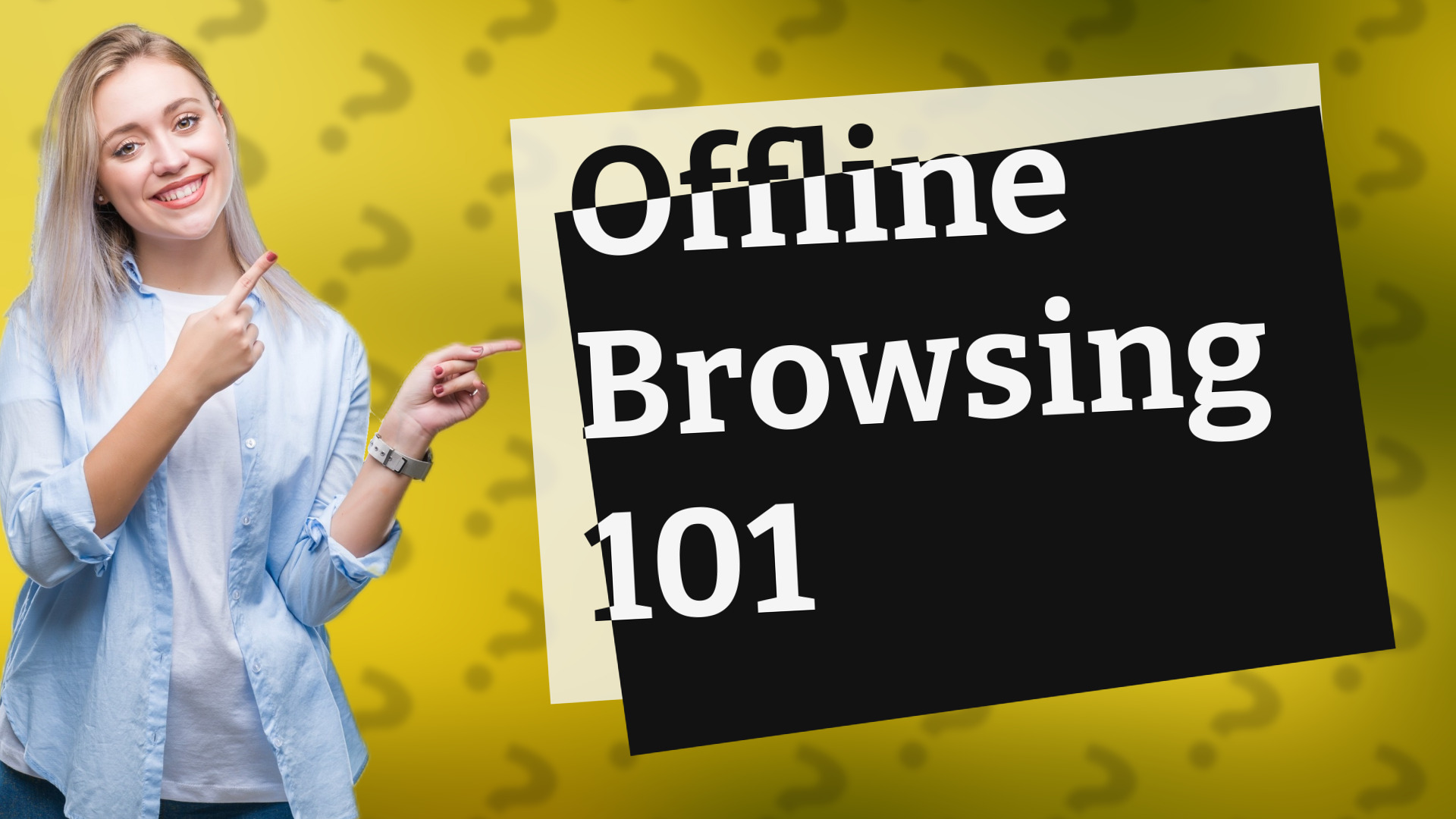 Offline Browsing 101
