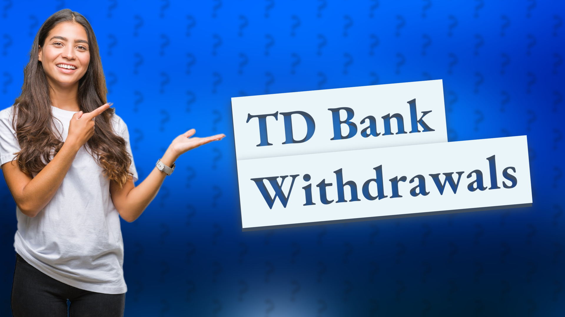 TD Bank Withdrawals