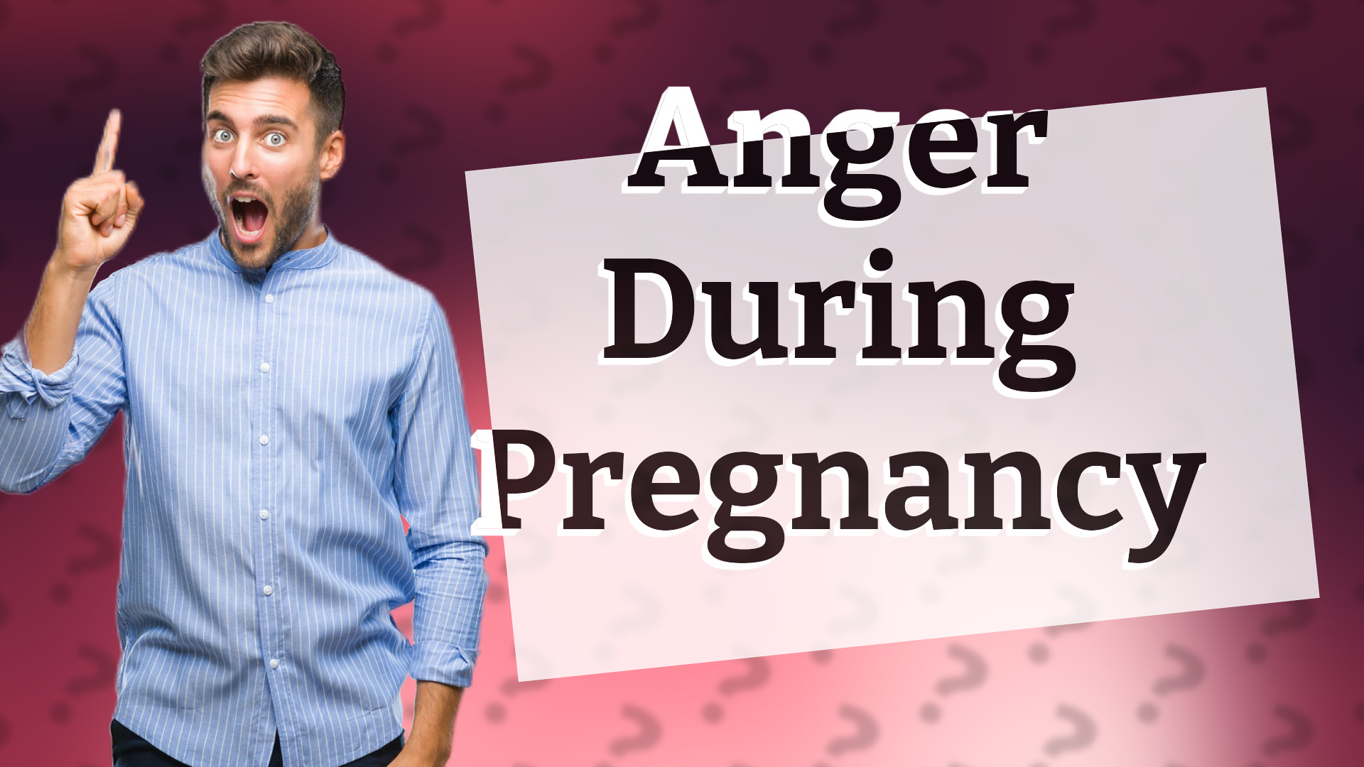 Anger During Pregnancy