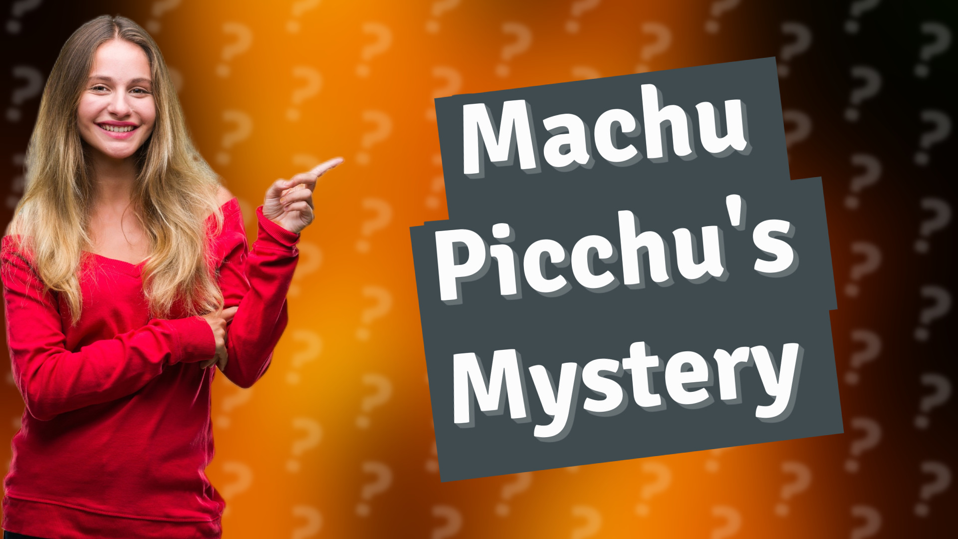 Machu Picchu's Mystery