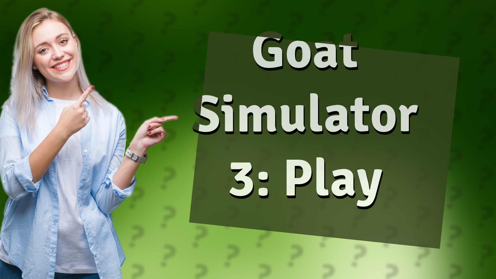 Goat Simulator 3: Play