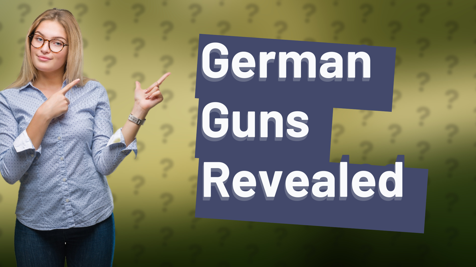 German Guns Revealed