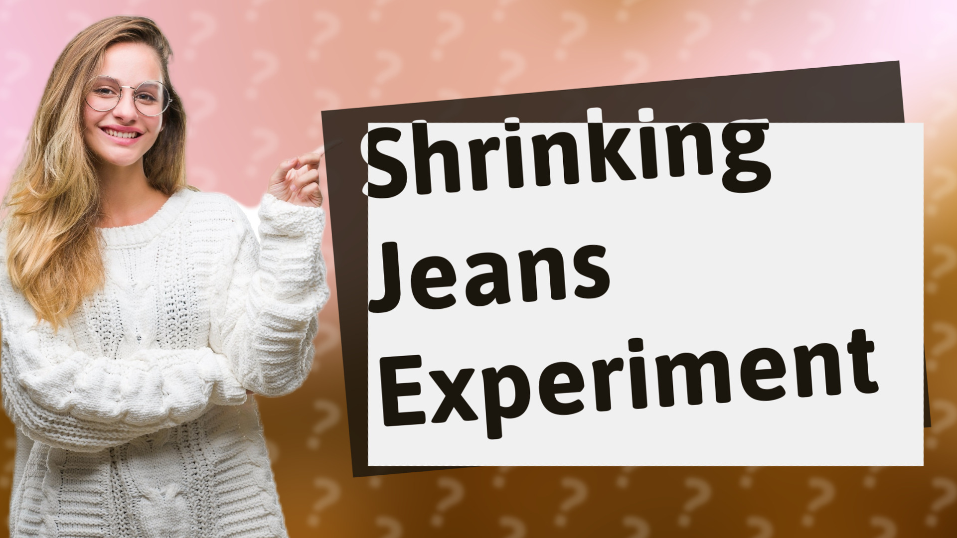 Shrinking Jeans Experiment