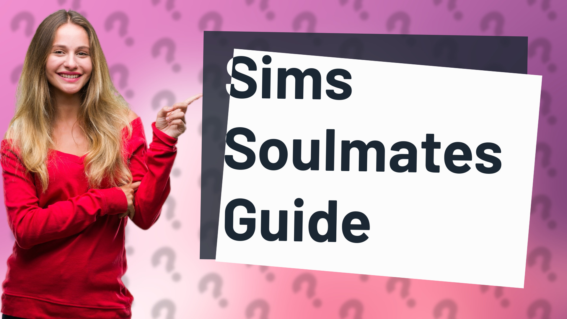 Sims Soulmates Guide
