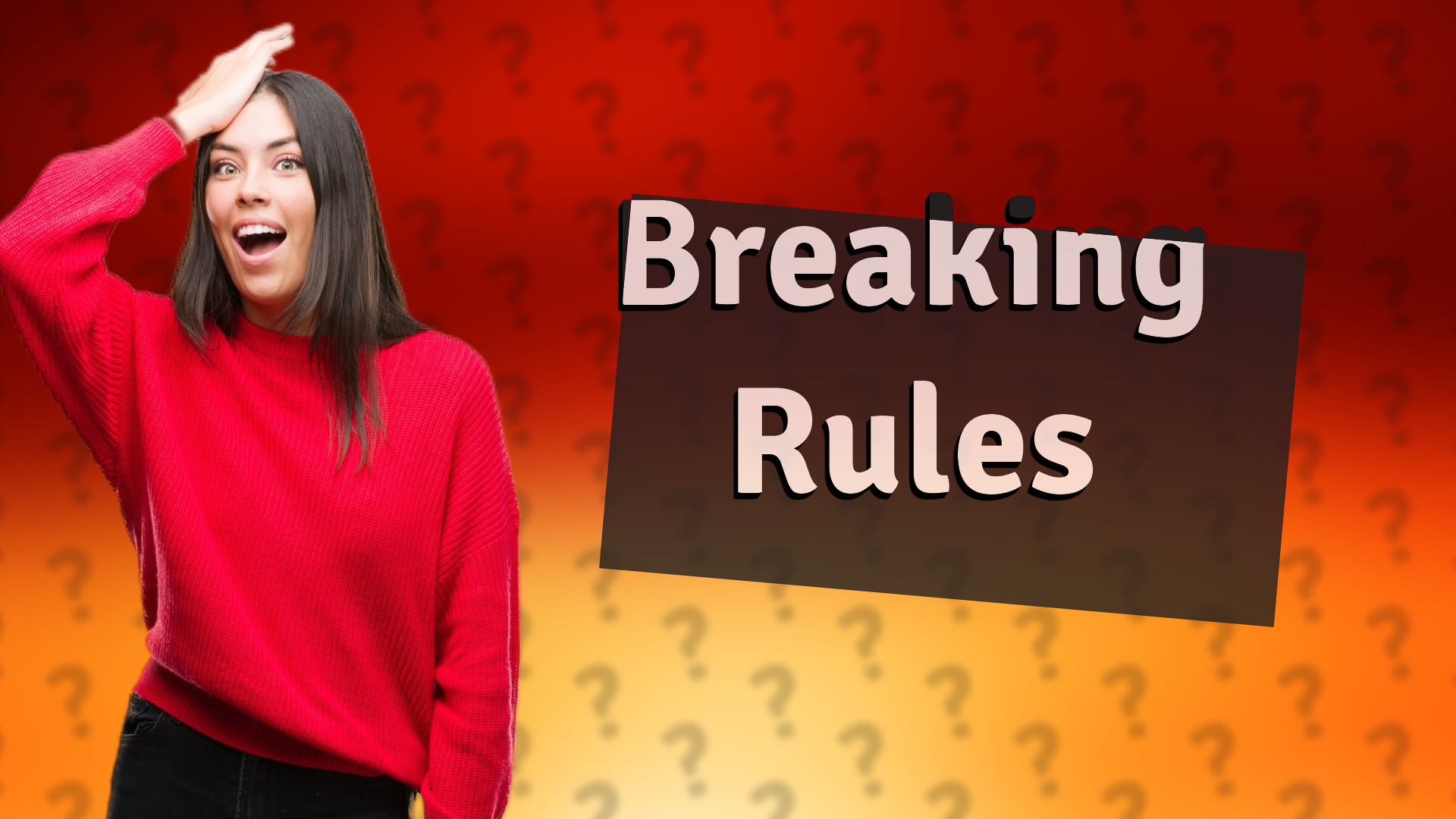 Breaking Rules