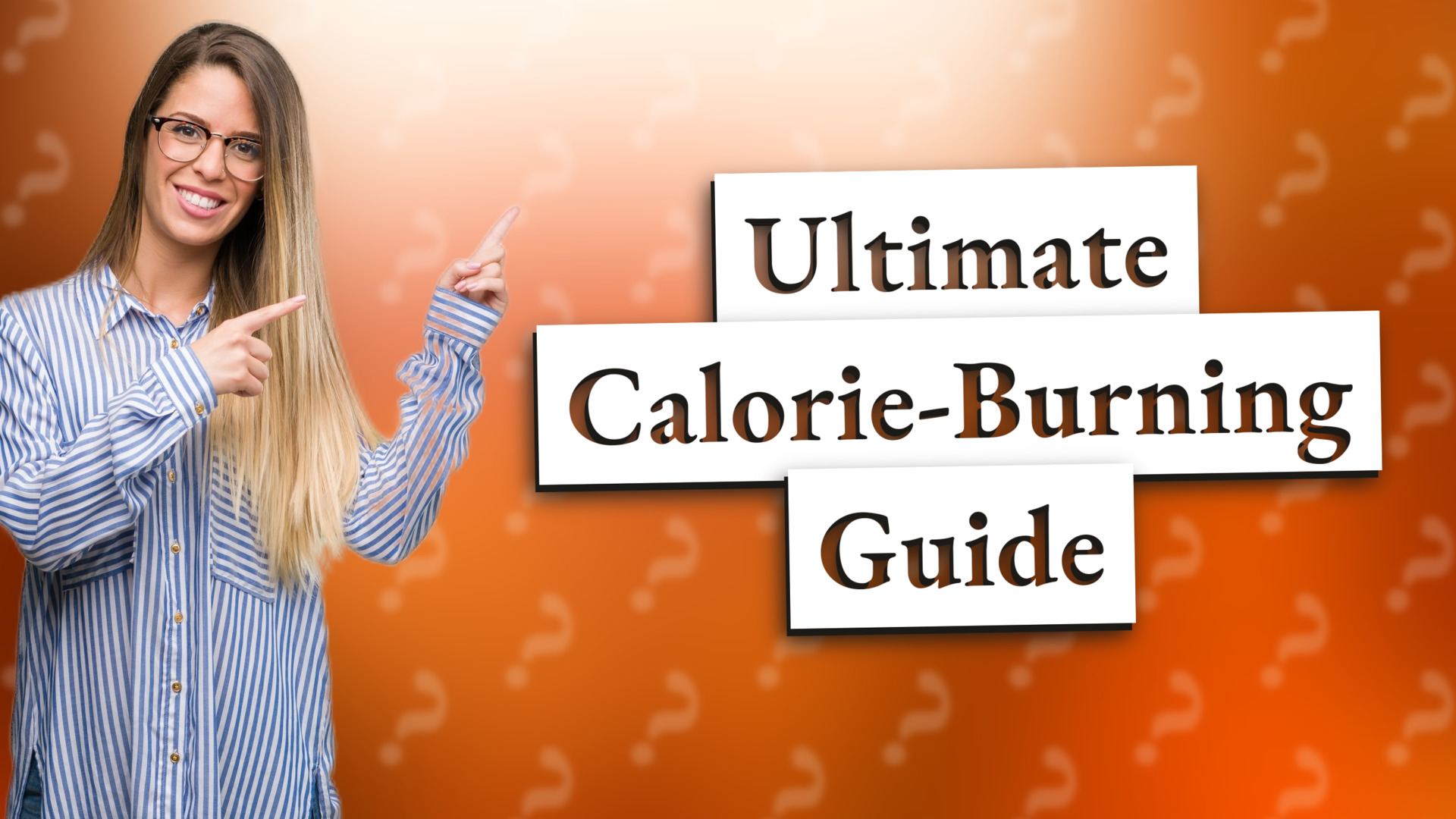 Ultimate Calorie-Burning Guide