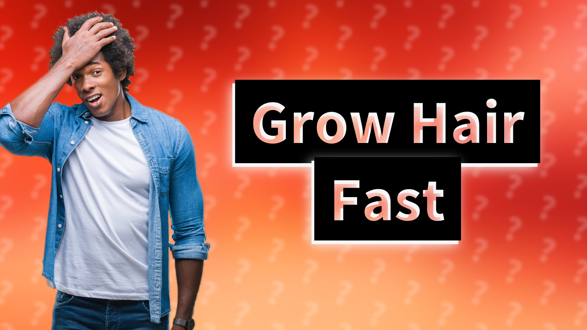 Grow Hair Fast