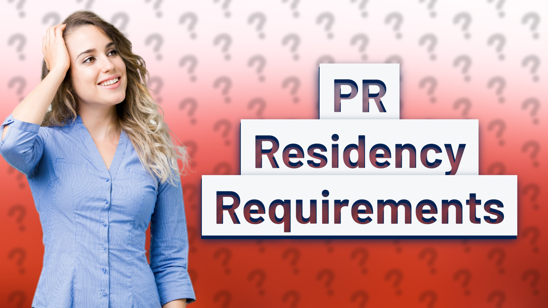 PR Residency Requirements