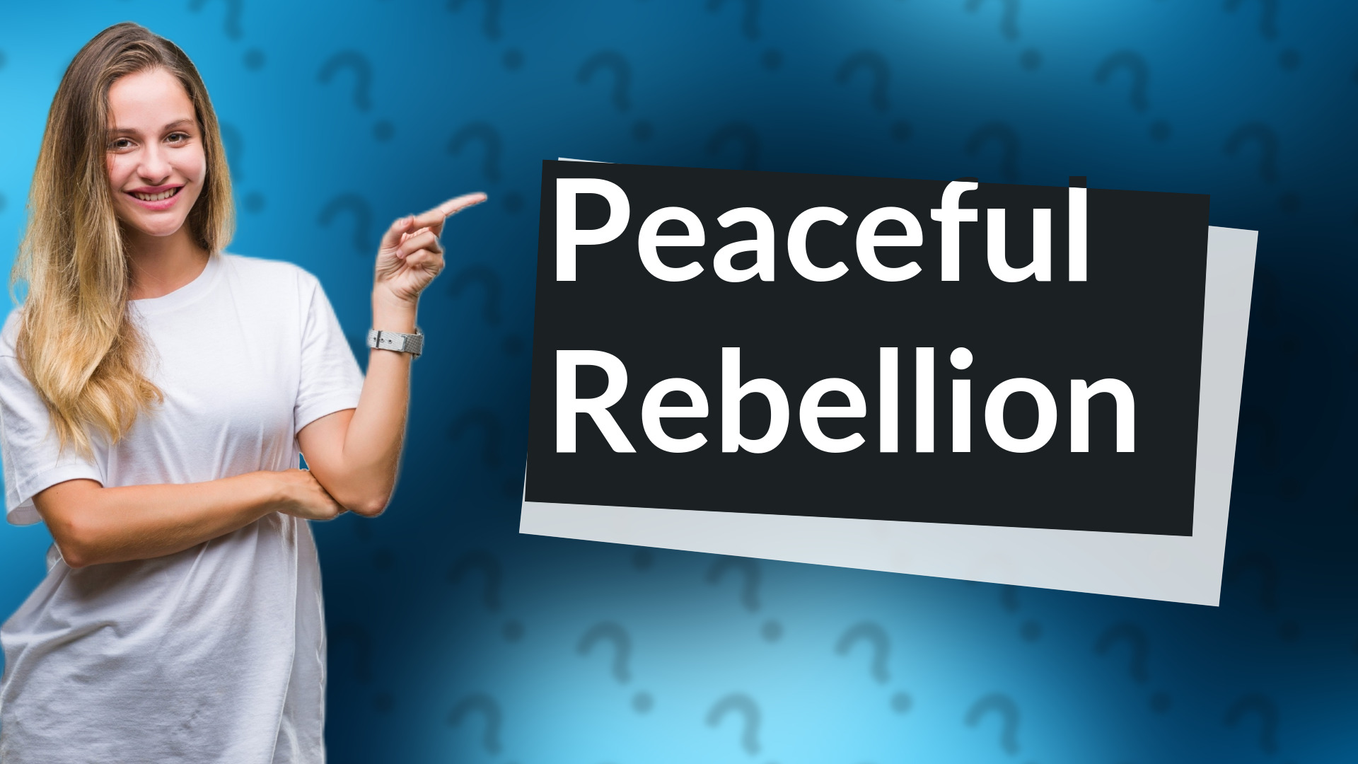 Peaceful Rebellion