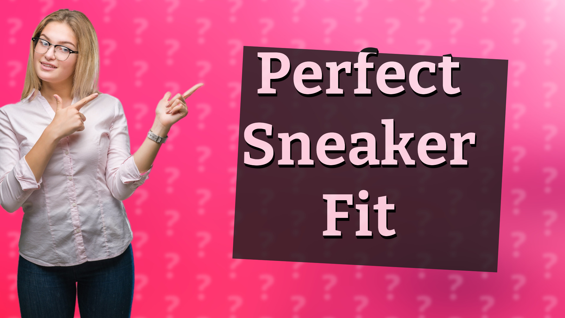 Perfect Sneaker Fit