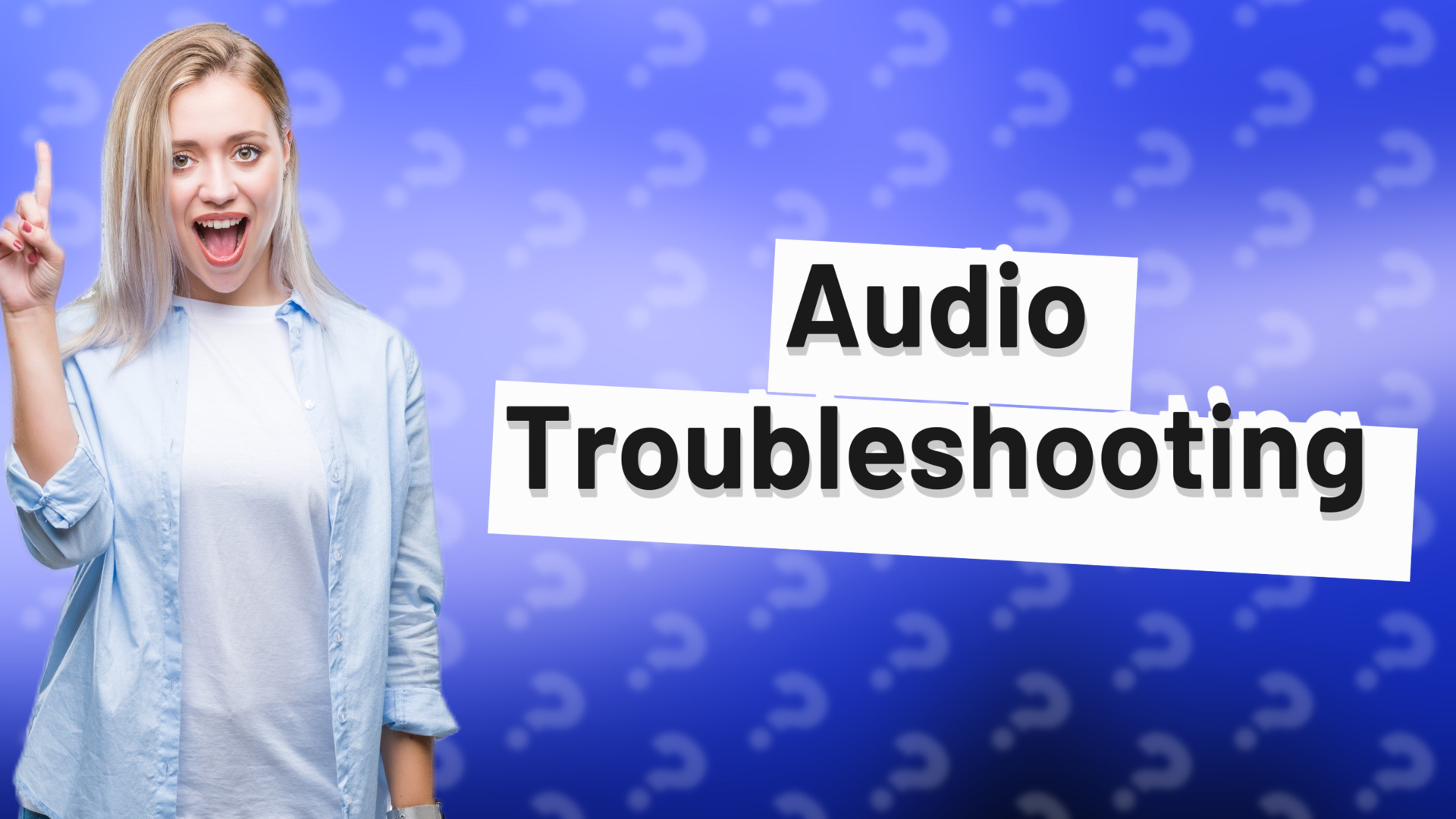Audio Troubleshooting
