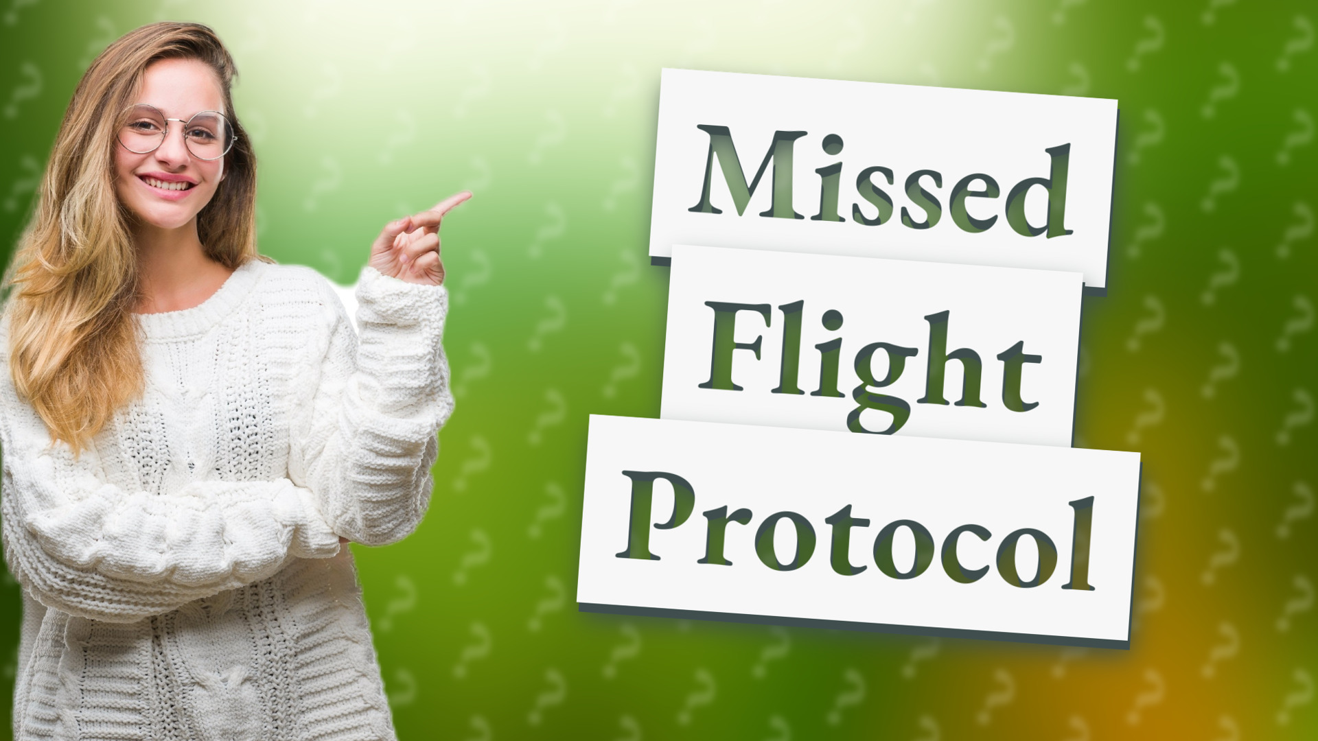 Missed Flight Protocol