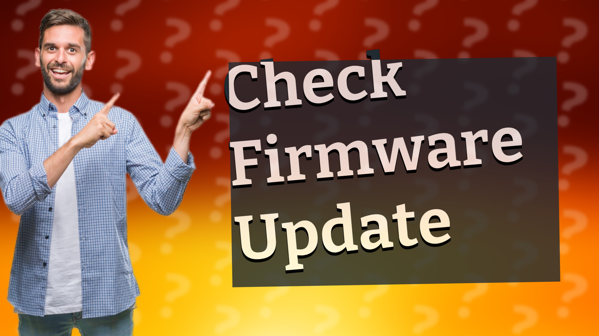 Check Firmware Update