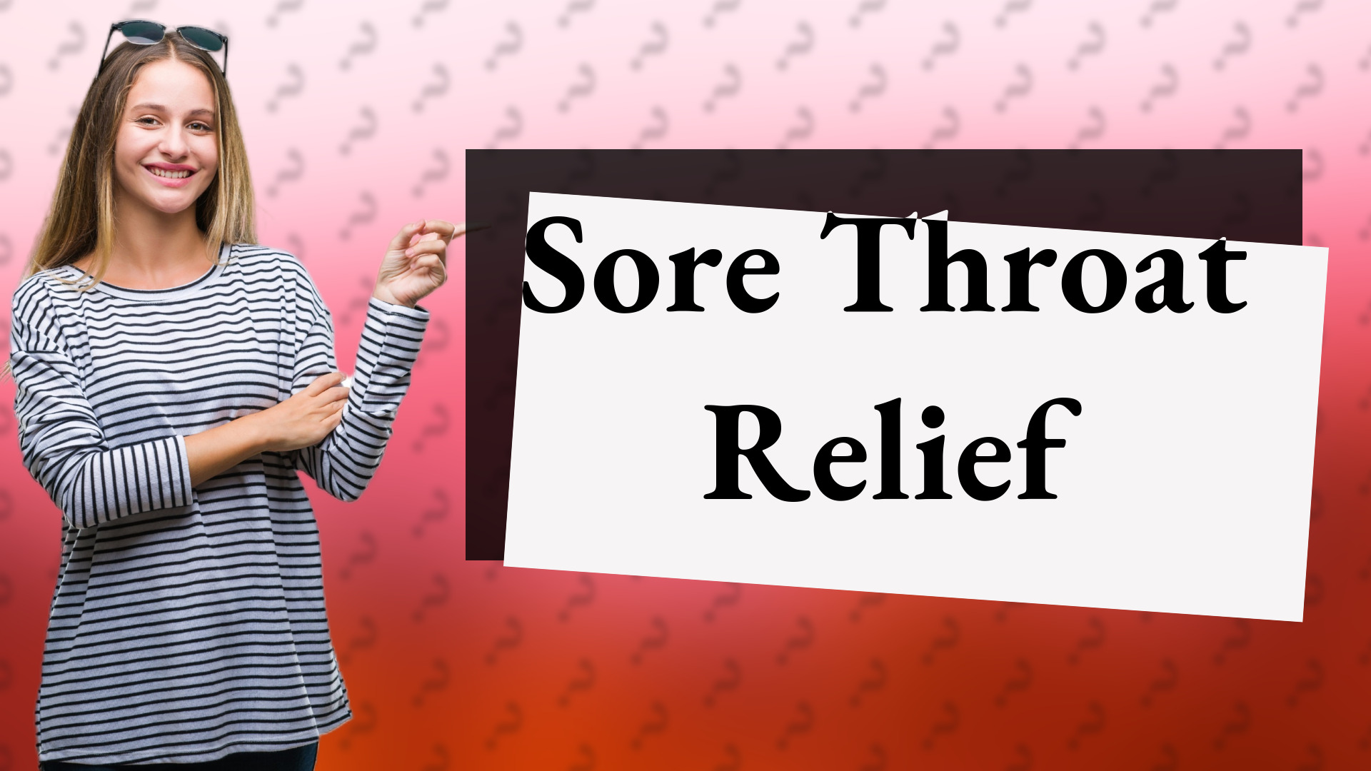 Sore Throat Relief