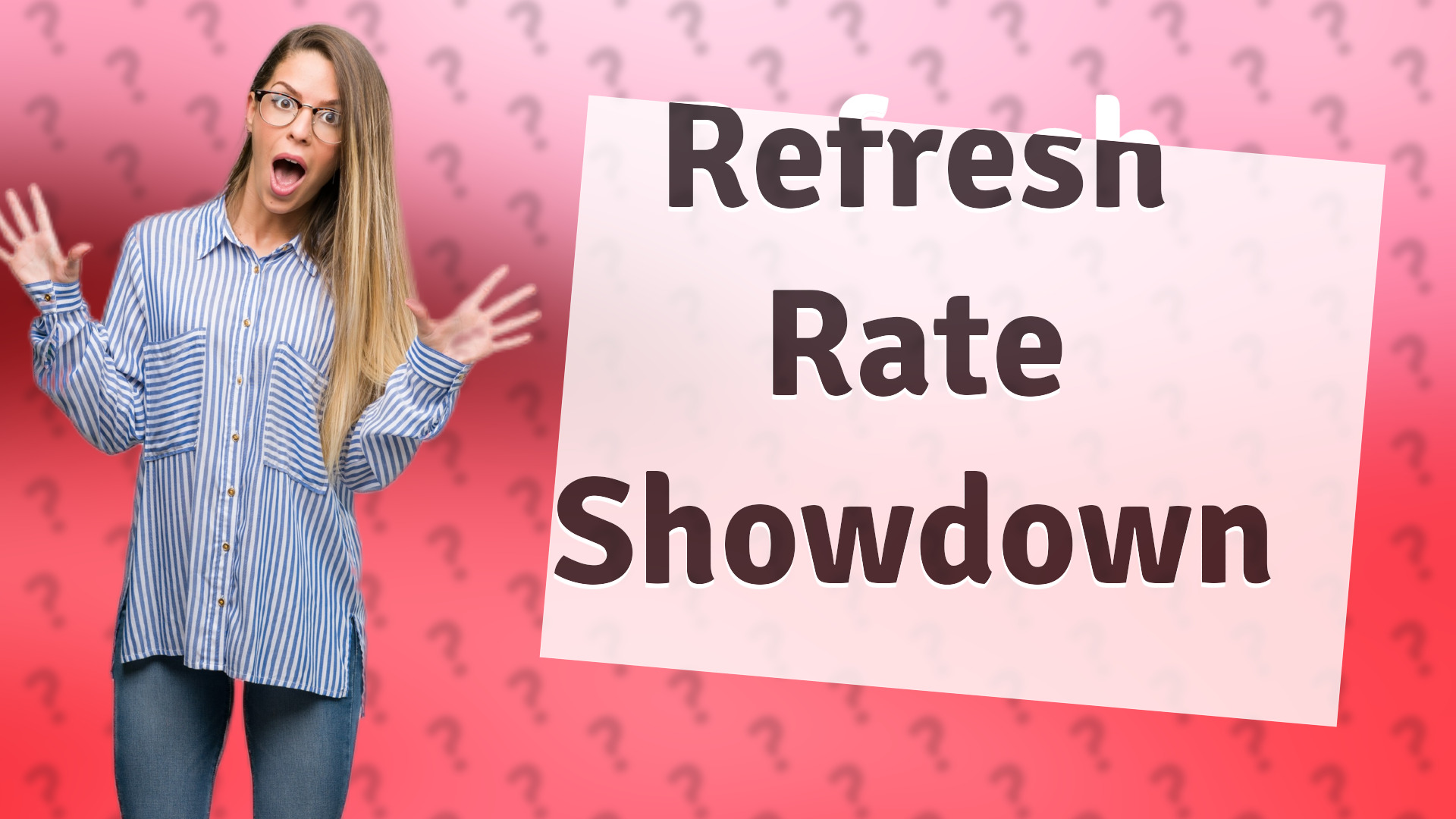 Refresh Rate Showdown