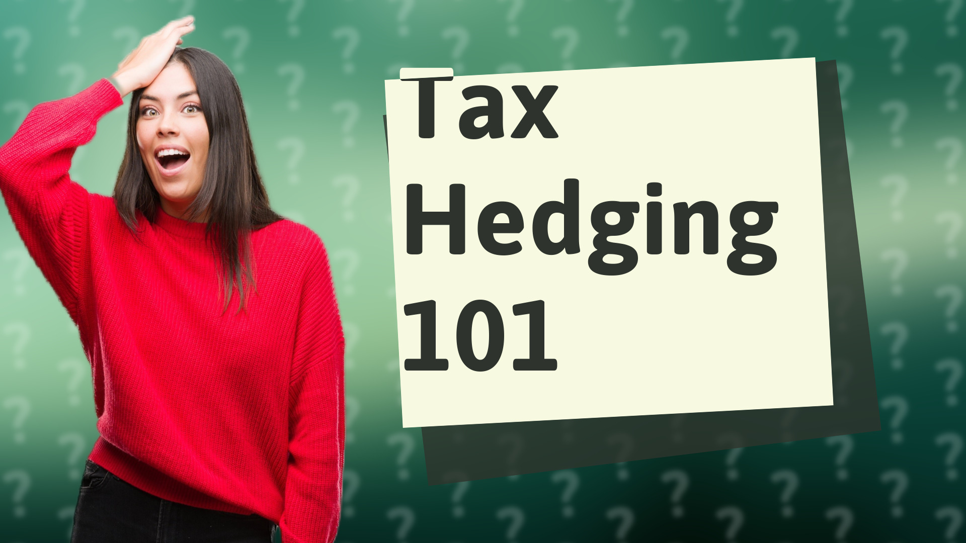 Tax Hedging 101