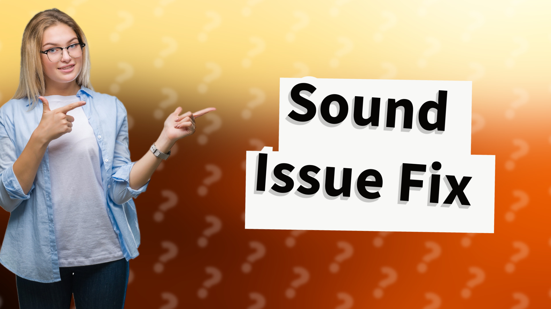 Sound Issue Fix