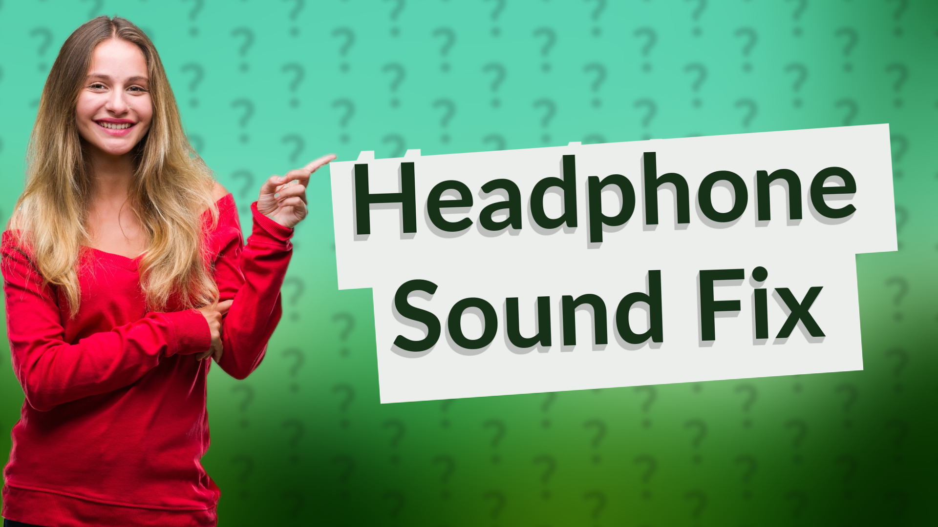 Headphone Sound Fix