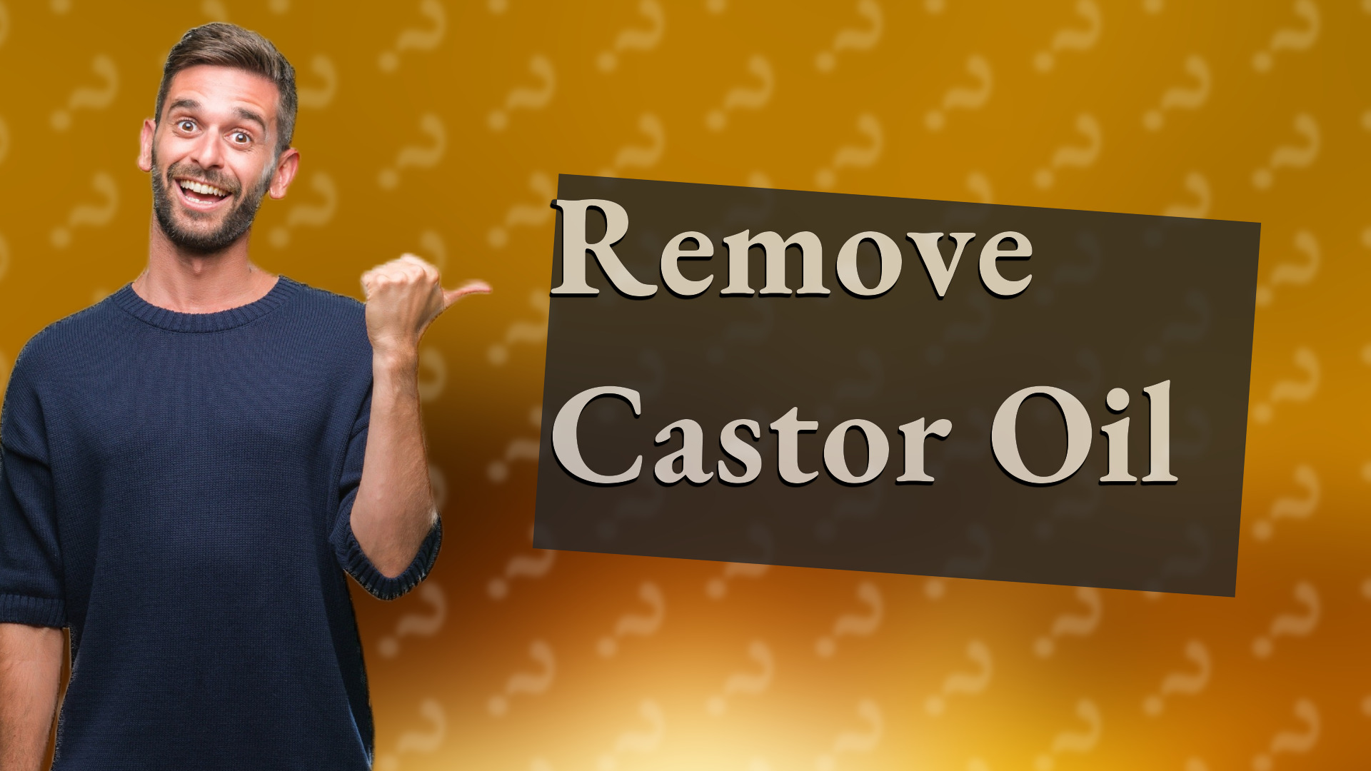 Remove Castor Oil