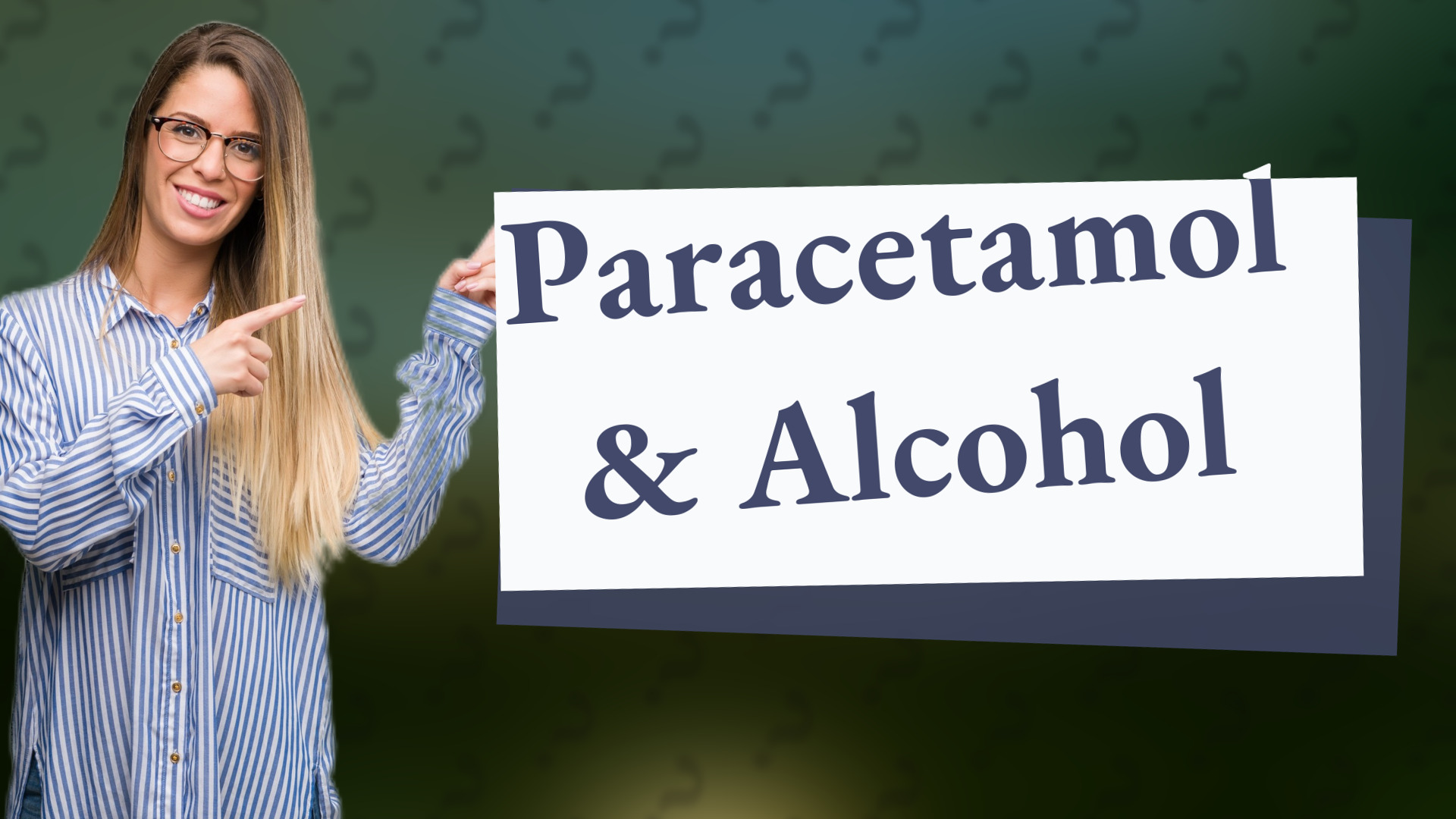Paracetamol & Alcohol
