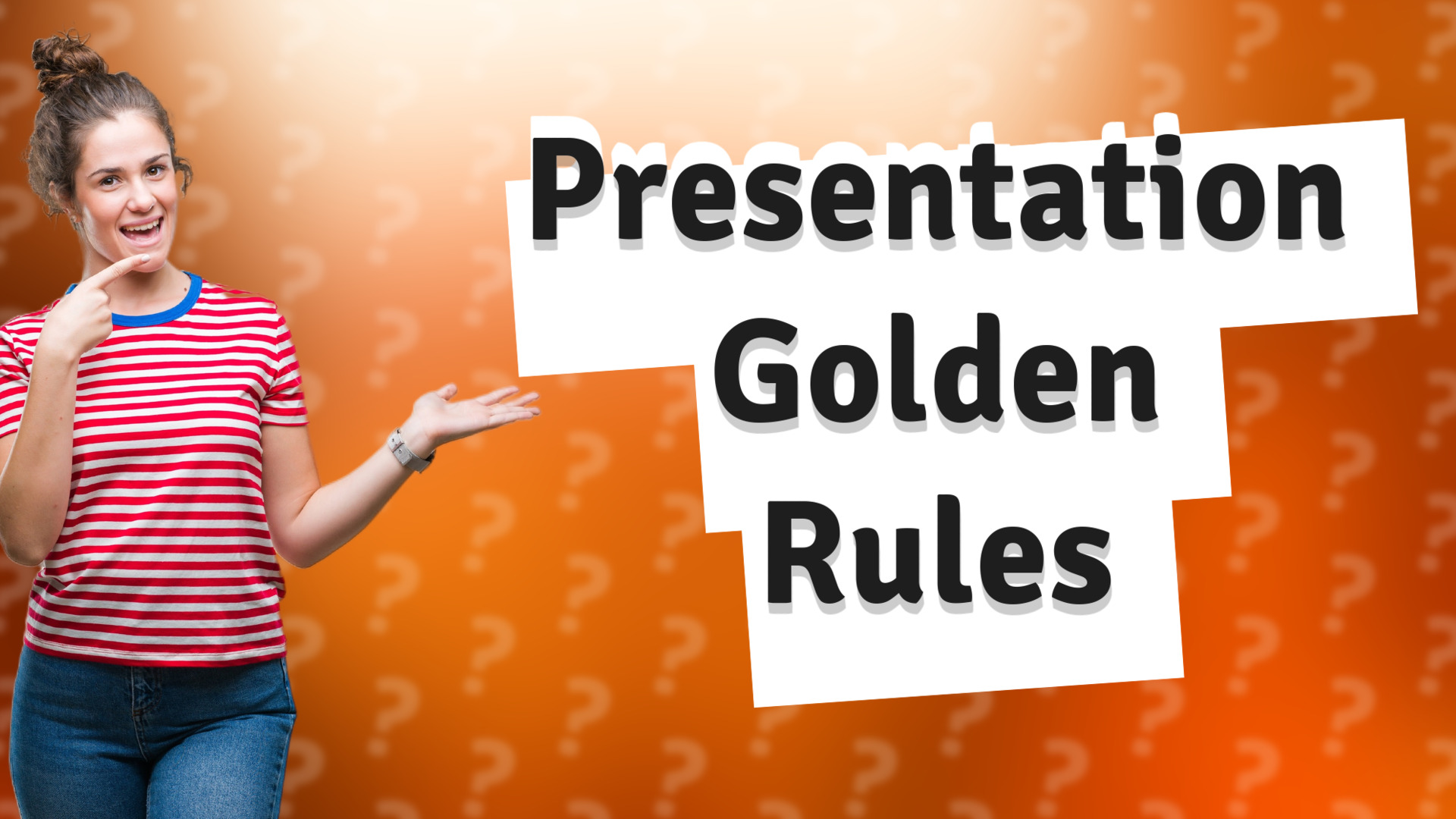 Presentation Golden Rules