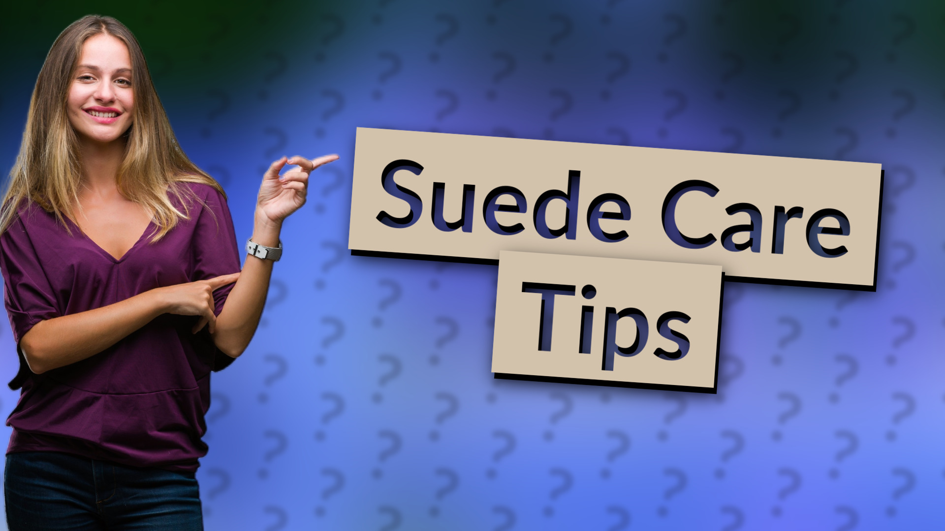 Suede Care Tips