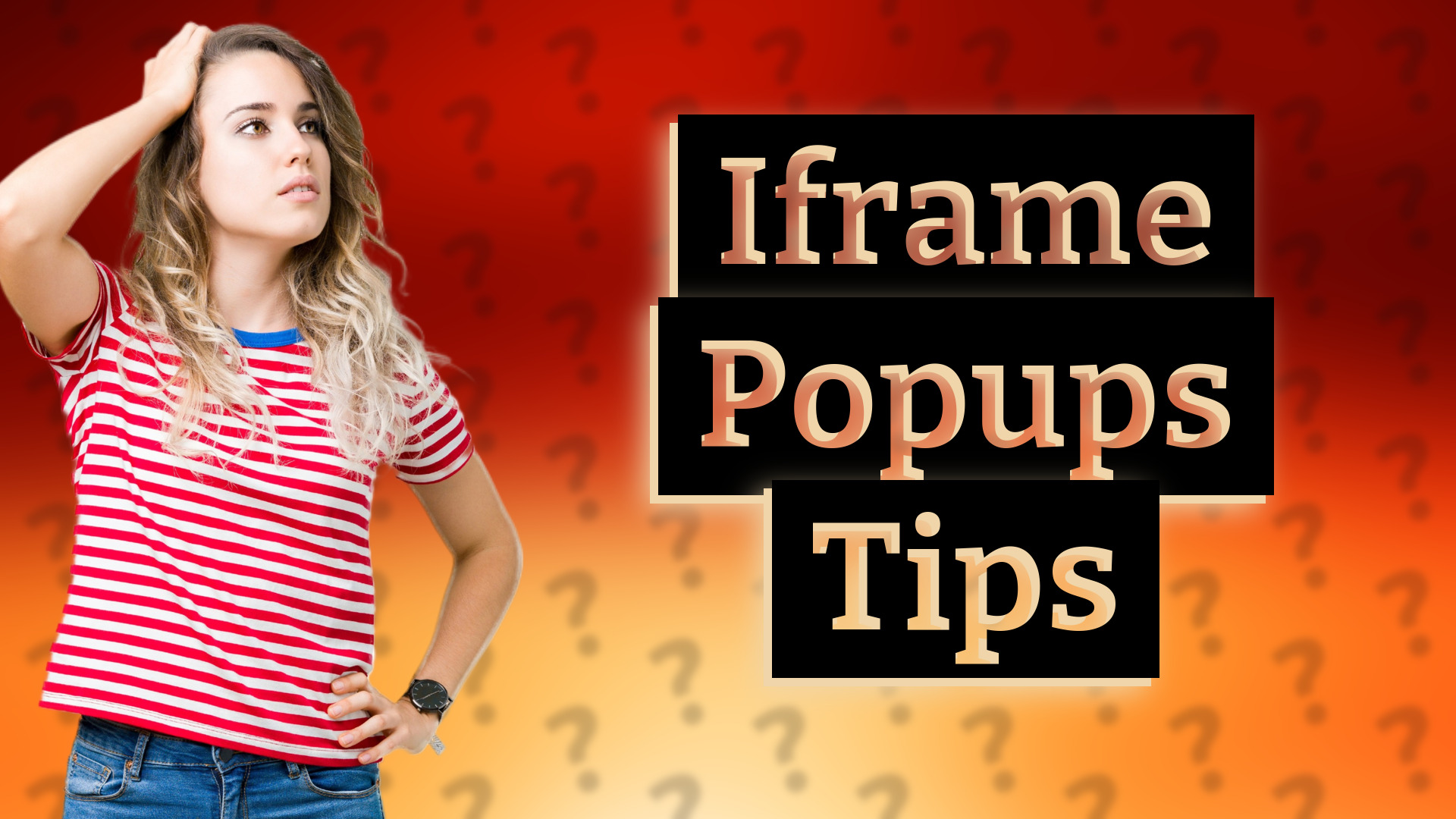 Iframe Popups Tips