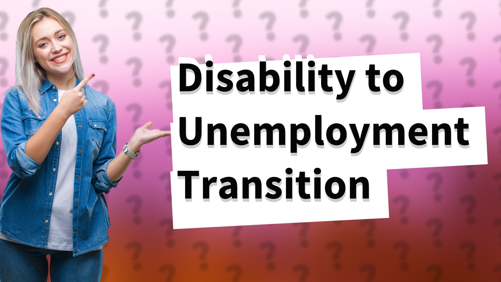 Disability to Unemployment Transition