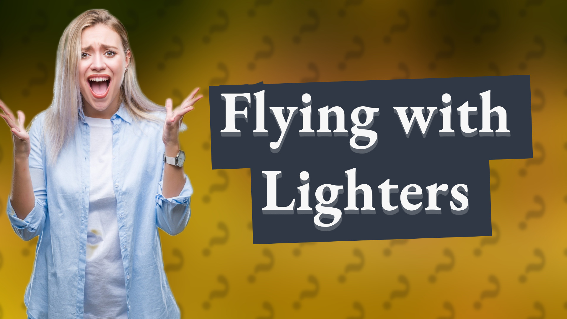 Flying with Lighters