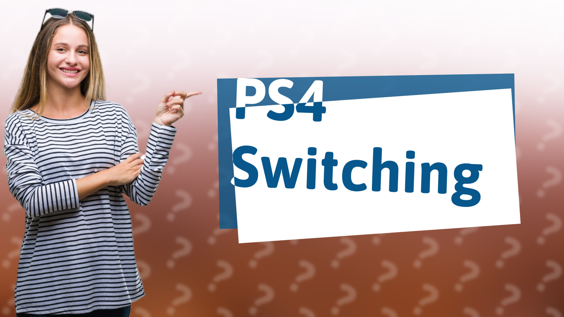 PS4 Switching
