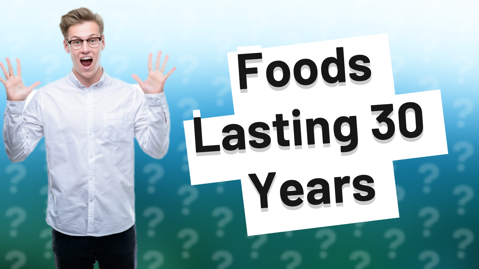 Foods Lasting 30 Years