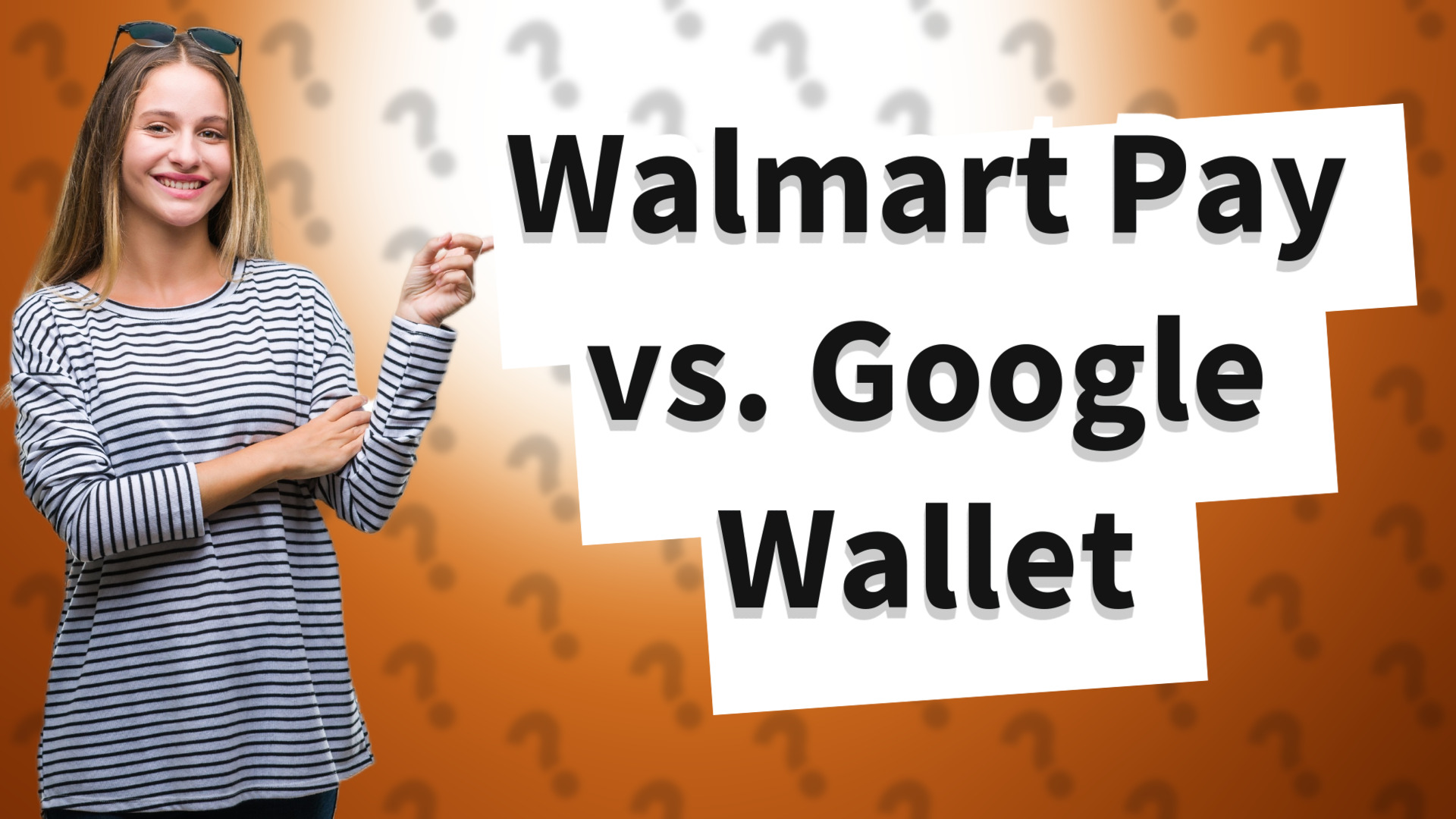 Walmart Pay vs. Google Wallet