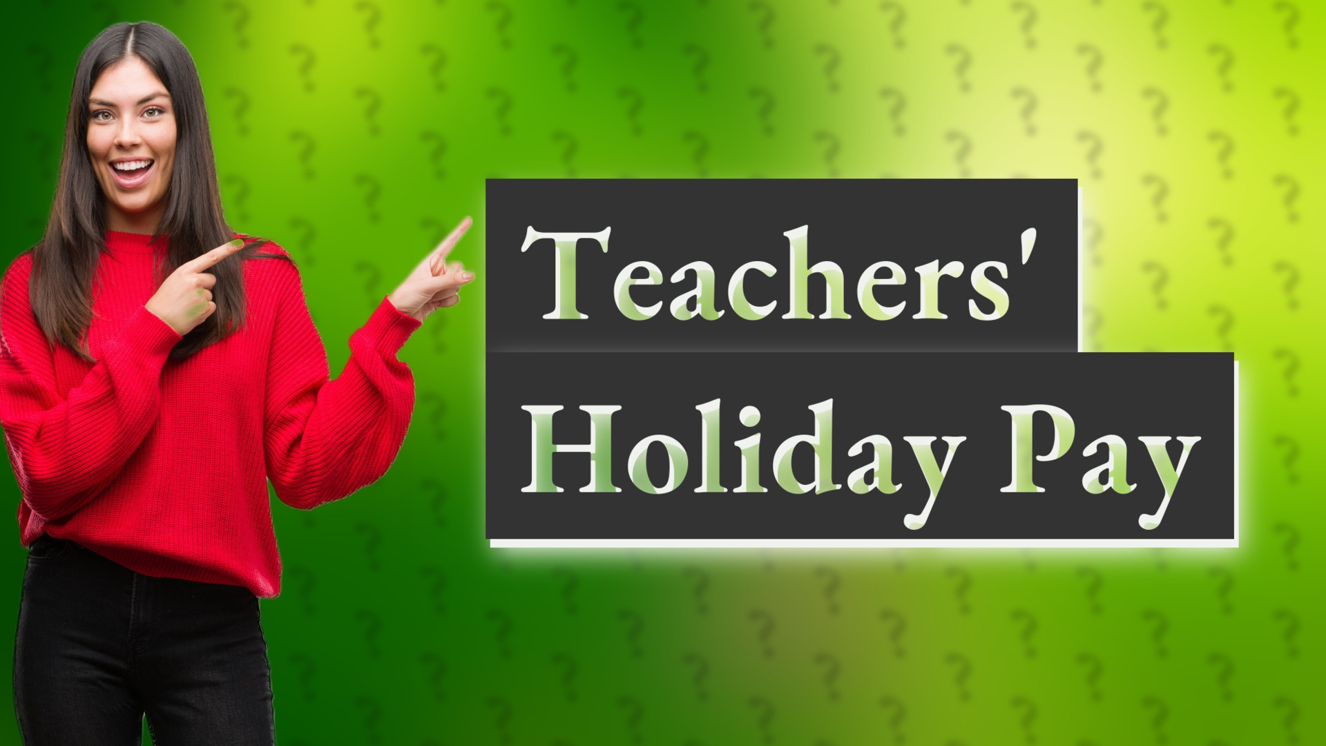 Teachers' Holiday Pay