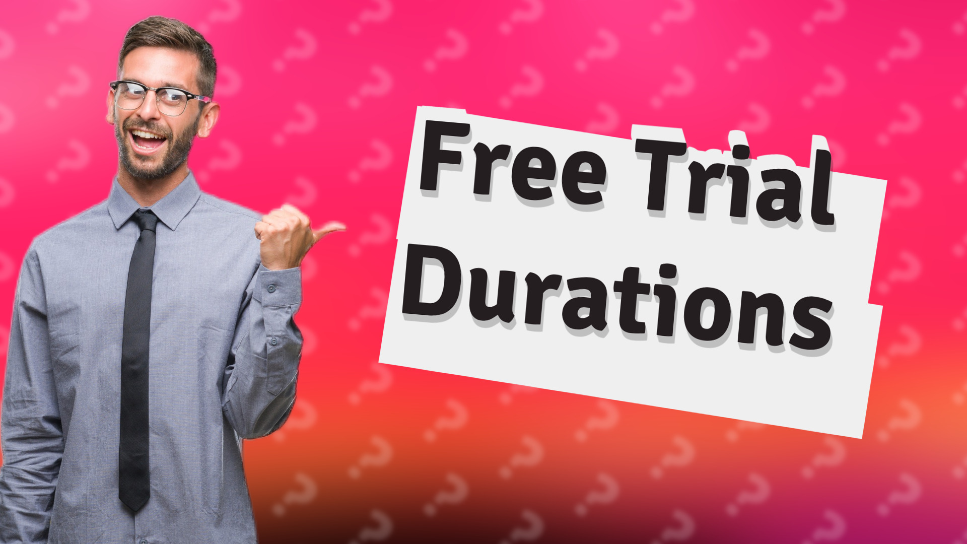 Free Trial Durations