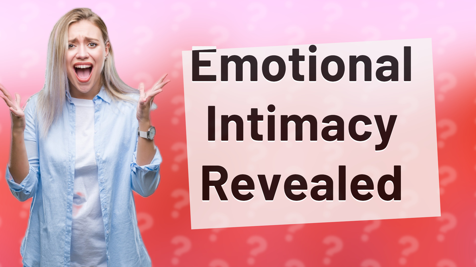 Emotional Intimacy Revealed