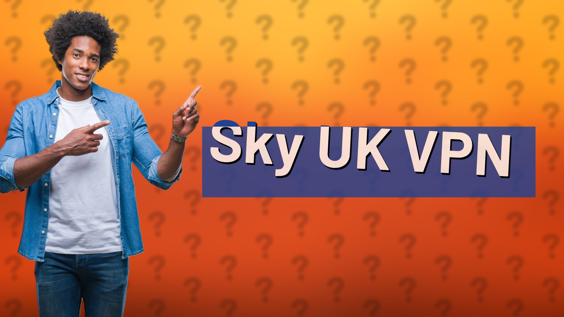 Sky UK VPN