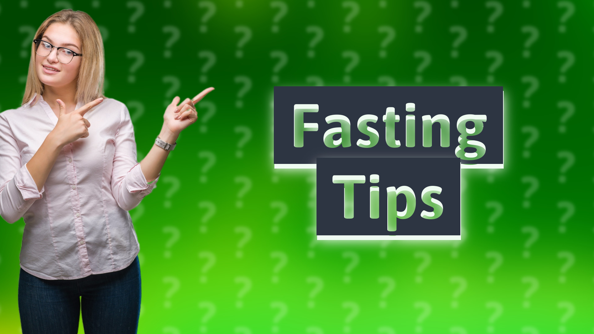 Fasting Tips