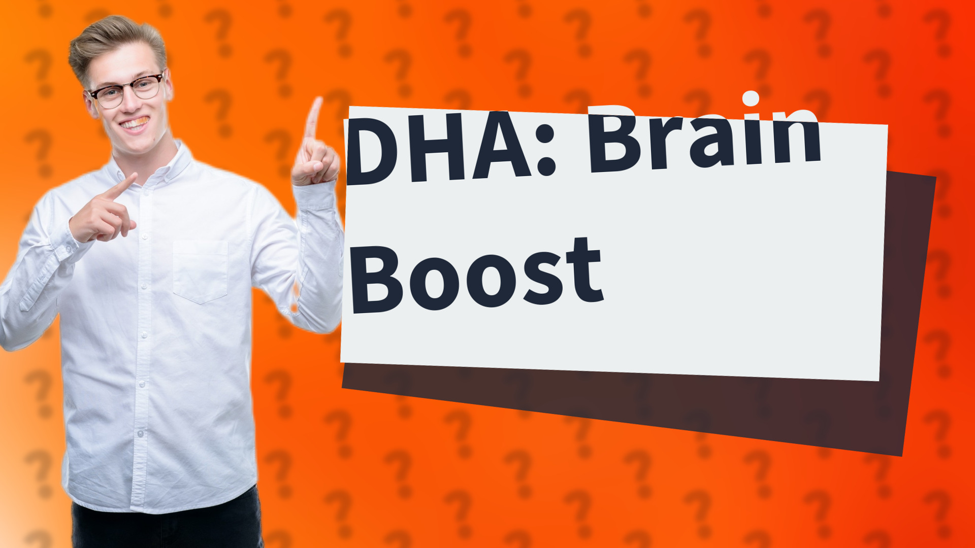 DHA: Brain Boost