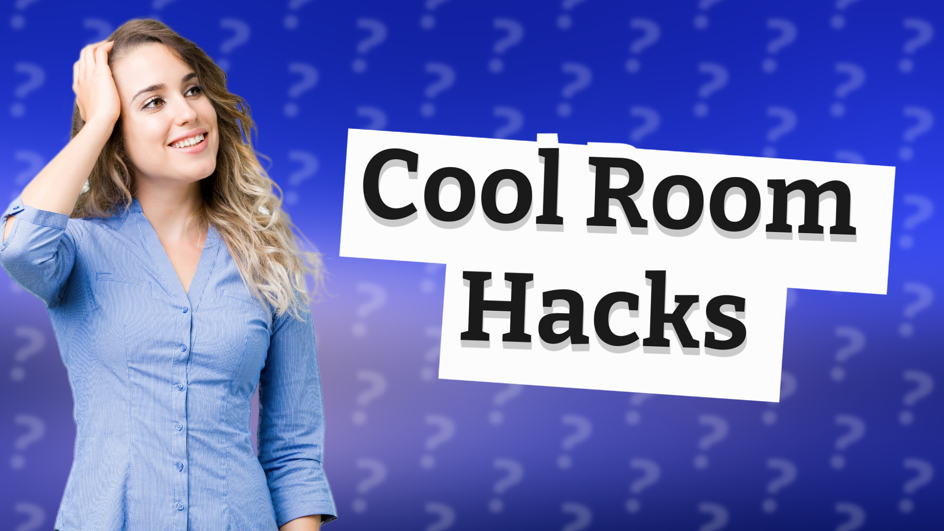 Cool Room Hacks