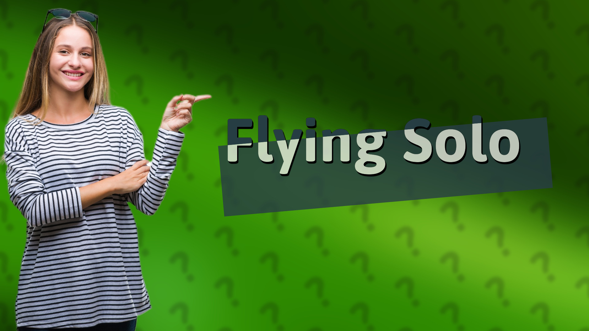 Flying Solo