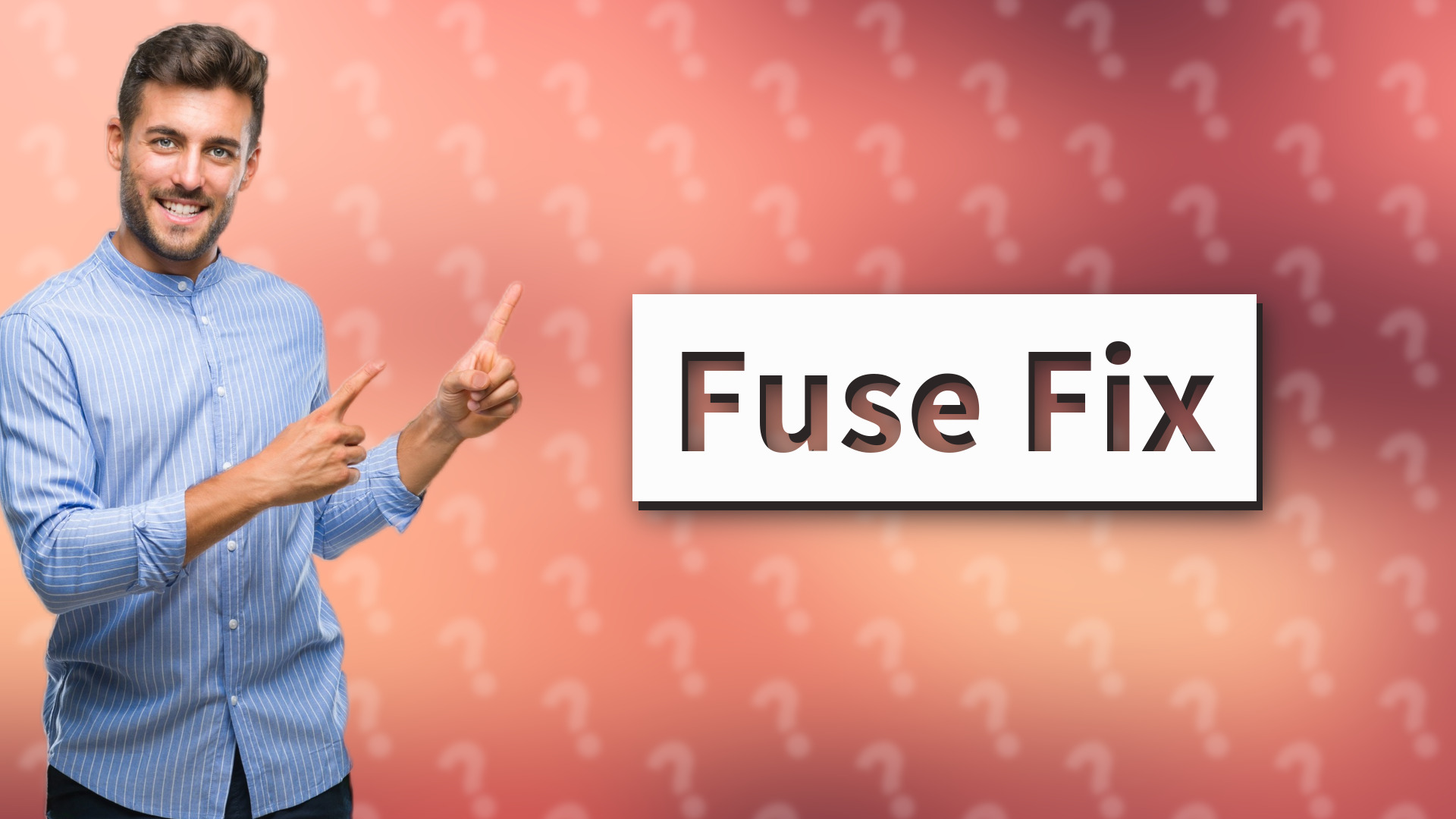 Fuse Fix