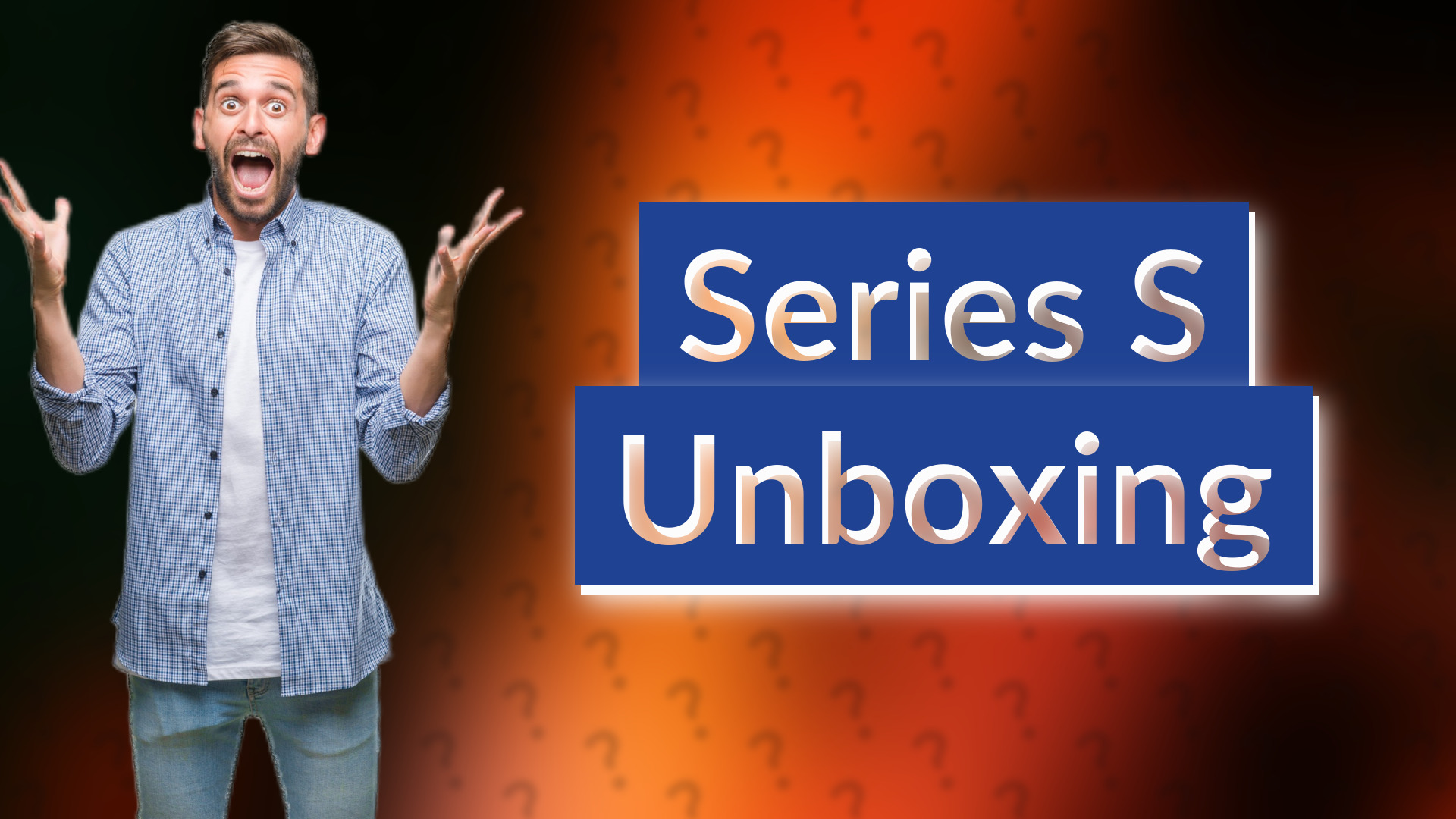 Series S Unboxing