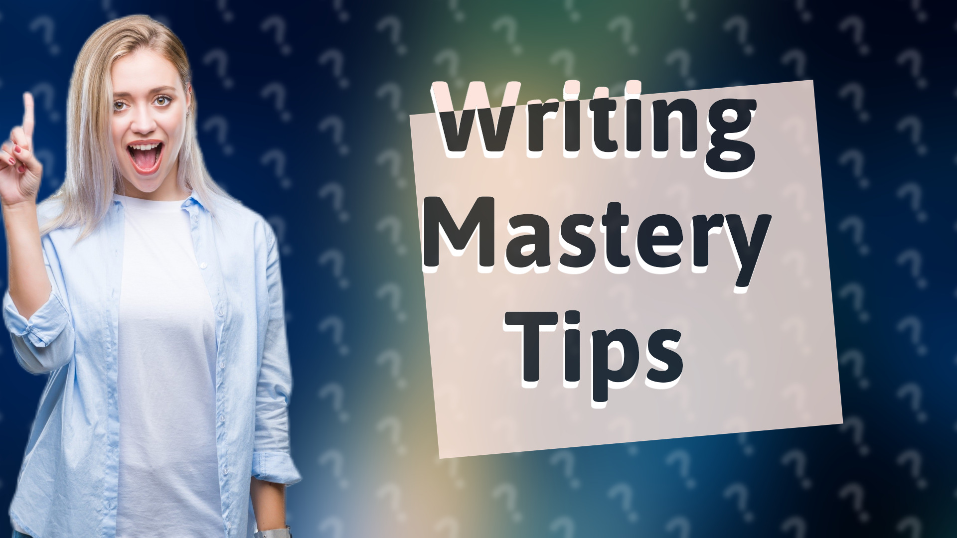 Writing Mastery Tips