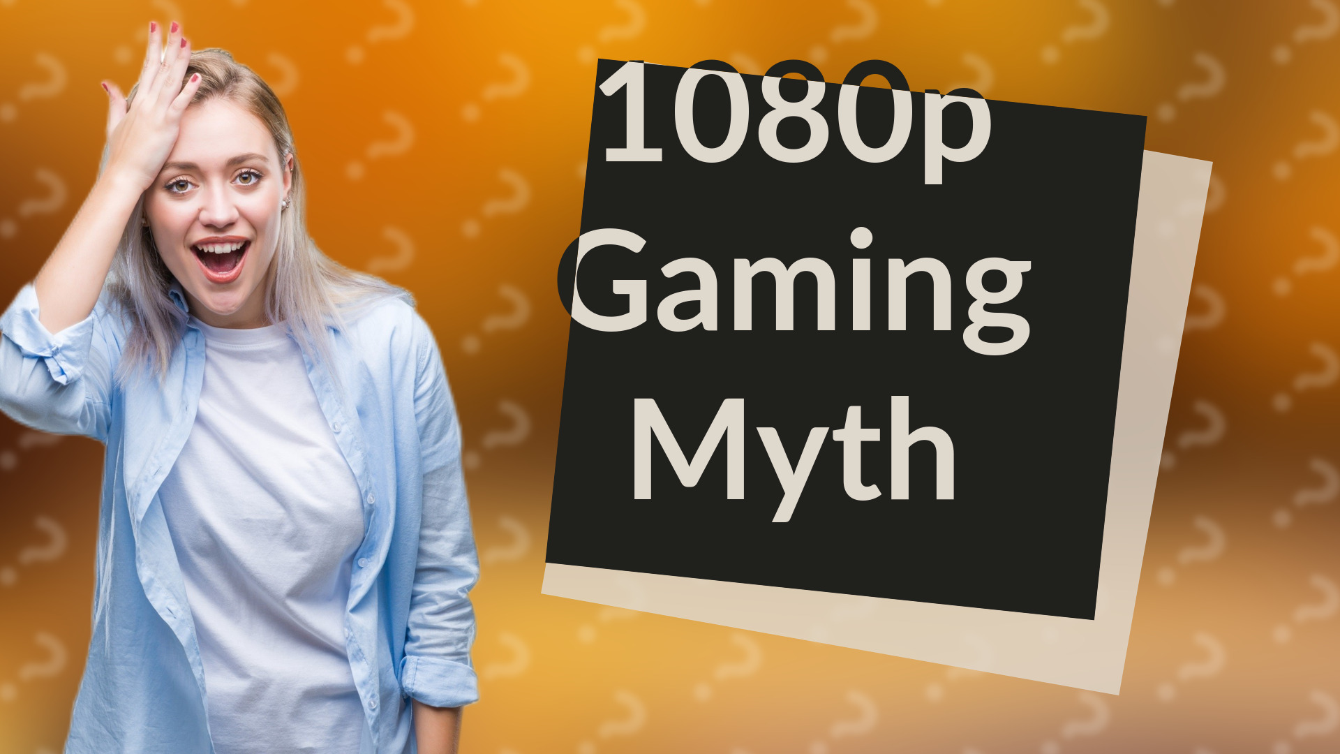 1080p Gaming Myth